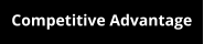 Competitive Advantage